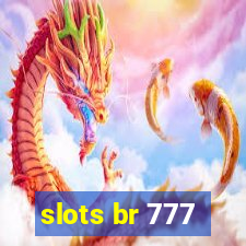 slots br 777